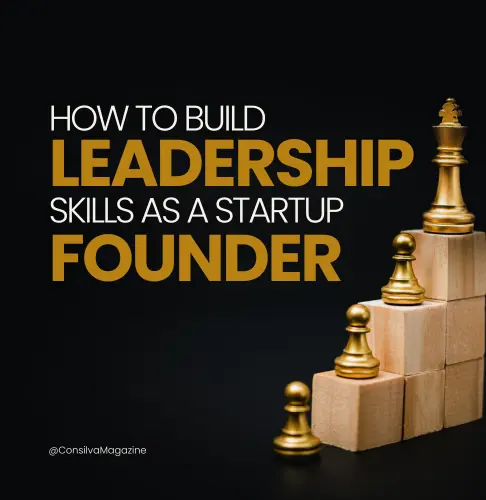 10 Essential Leadership Skills Every Startup Founder Must Build in 2026